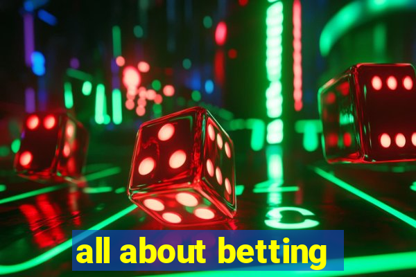 all about betting