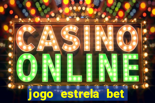 jogo estrela bet como funciona