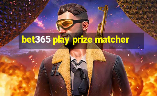 bet365 play prize matcher