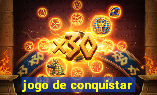 jogo de conquistar