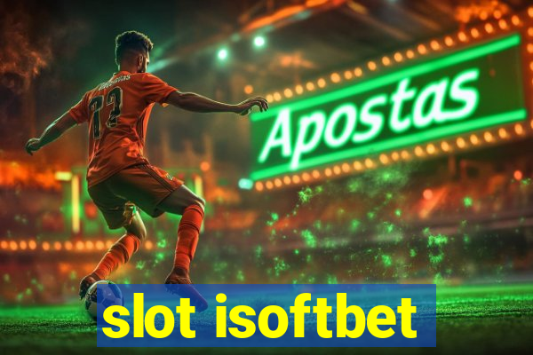 slot isoftbet