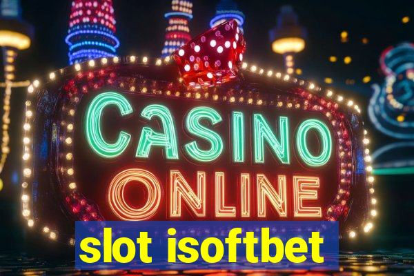 slot isoftbet