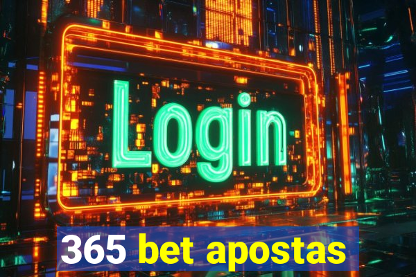 365 bet apostas