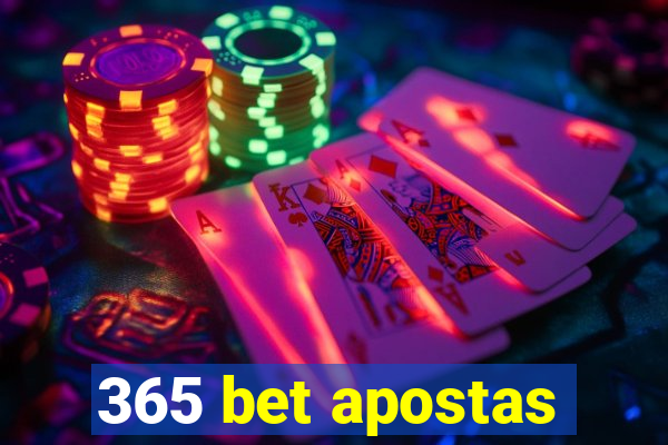 365 bet apostas