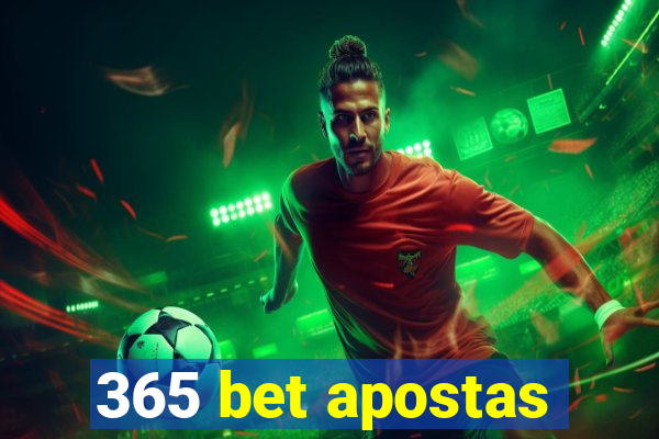 365 bet apostas