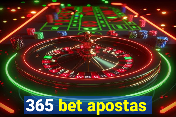 365 bet apostas