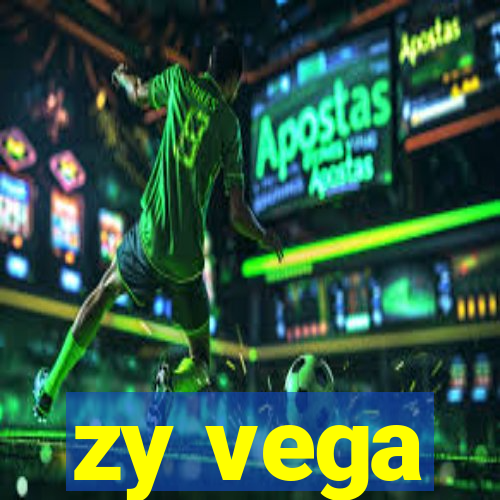 zy vega