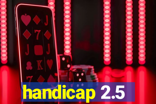 handicap 2.5