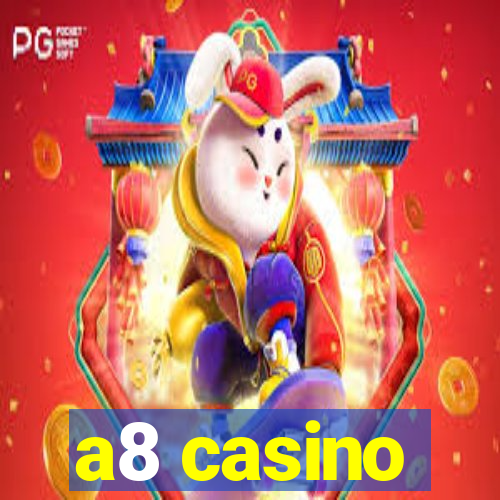 a8 casino