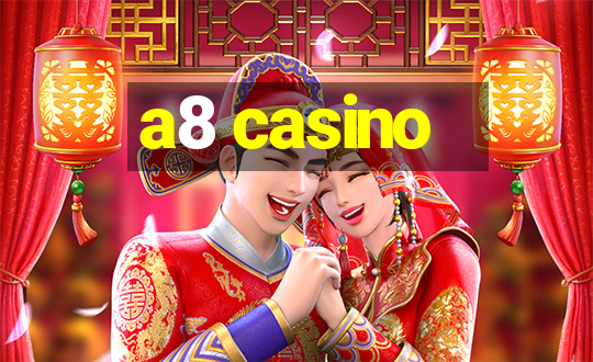 a8 casino