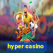 hyper casino