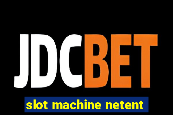 slot machine netent