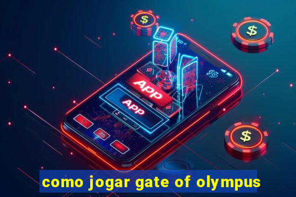 como jogar gate of olympus