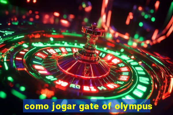 como jogar gate of olympus