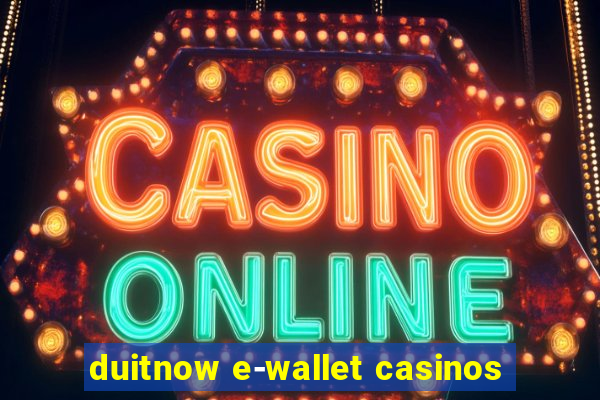 duitnow e-wallet casinos