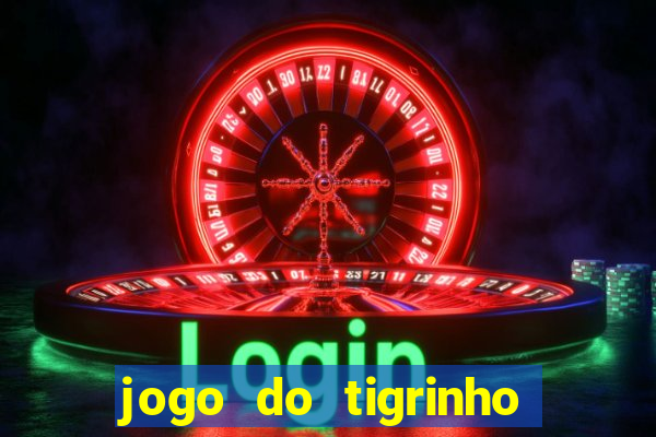 jogo do tigrinho pagando muito