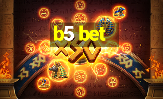 b5 bet