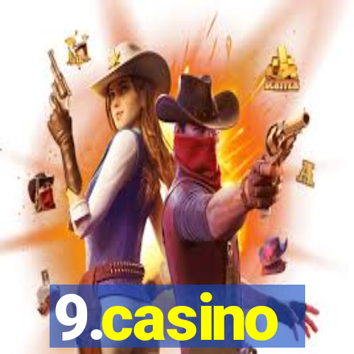 9.casino