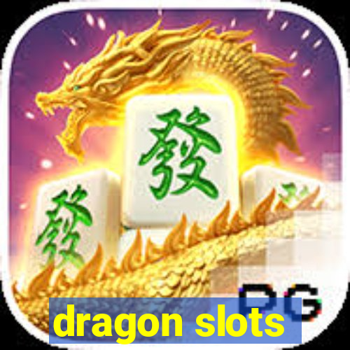 dragon slots