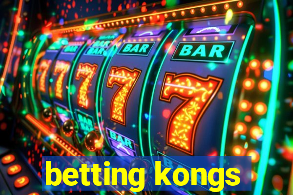 betting kongs