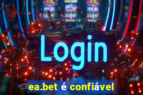 ea.bet é confiável