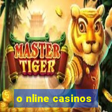 o nline casinos