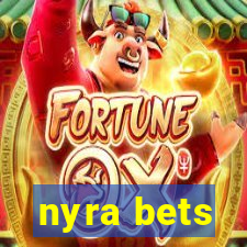 nyra bets