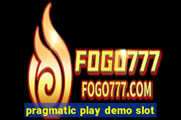 pragmatic play demo slot