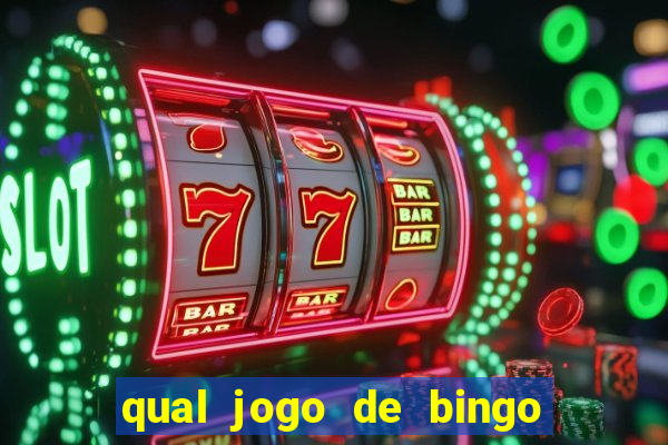 qual jogo de bingo que ganha dinheiro de verdade