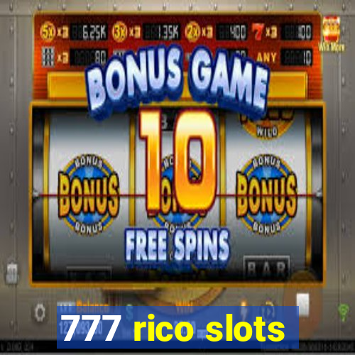 777 rico slots