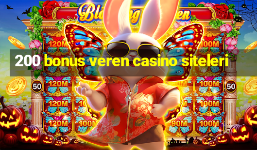 200 bonus veren casino siteleri