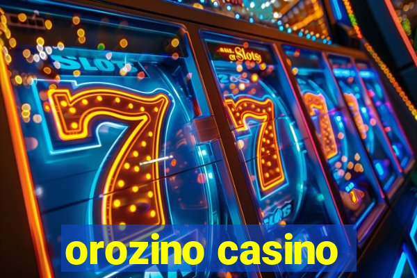 orozino casino