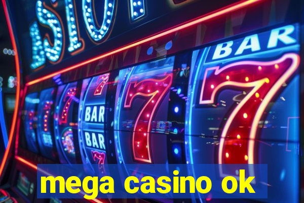 mega casino ok