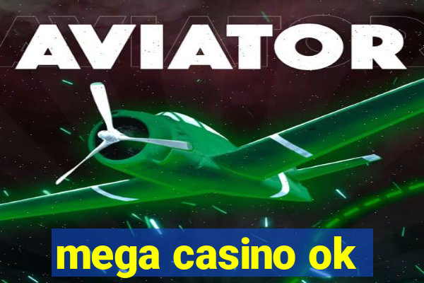 mega casino ok