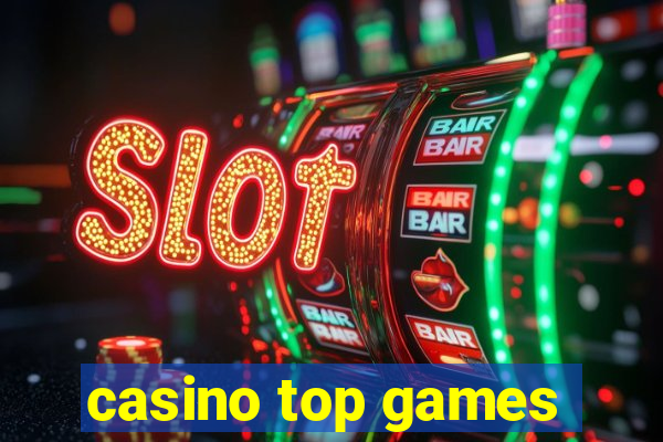 casino top games