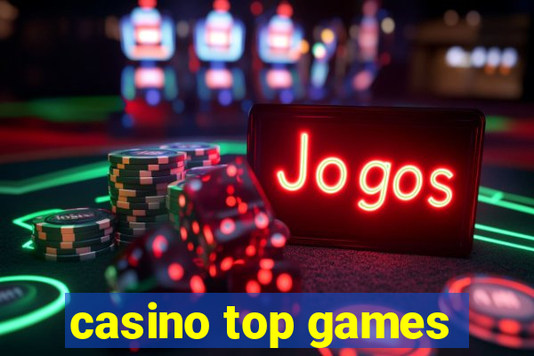 casino top games