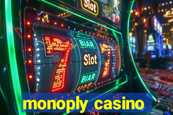 monoply casino