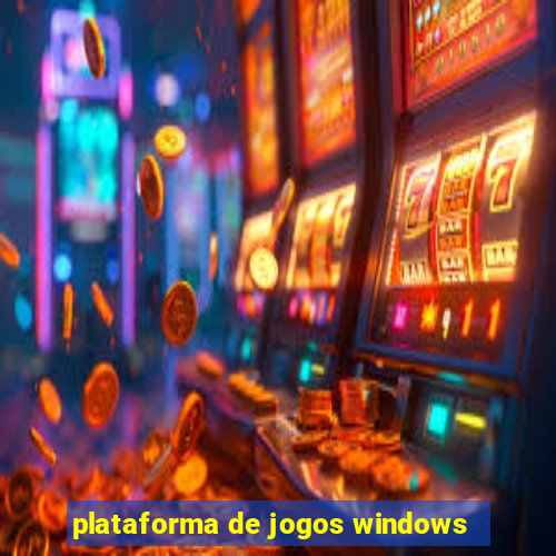 plataforma de jogos windows