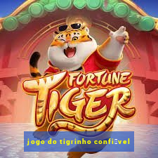 jogo do tigrinho confi谩vel