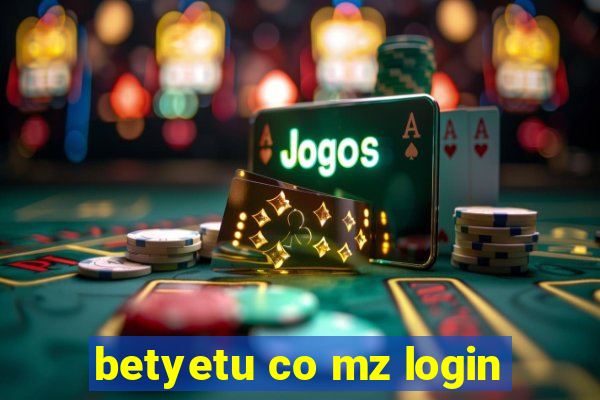 betyetu co mz login