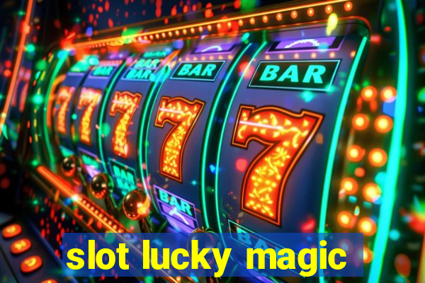 slot lucky magic