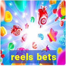 reels bets