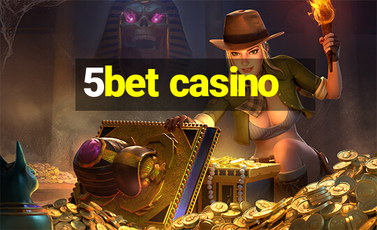 5bet casino