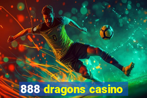 888 dragons casino