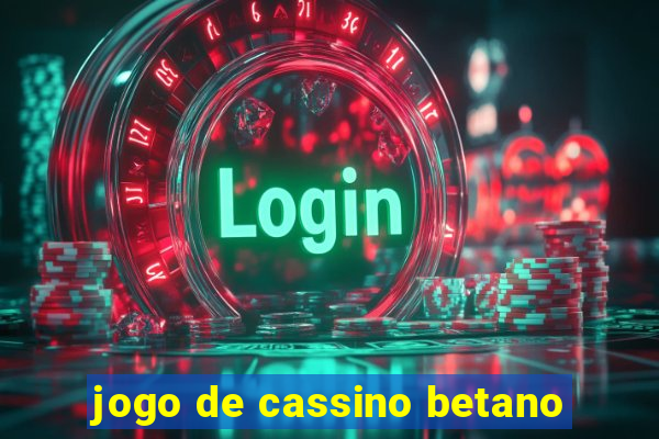 jogo de cassino betano