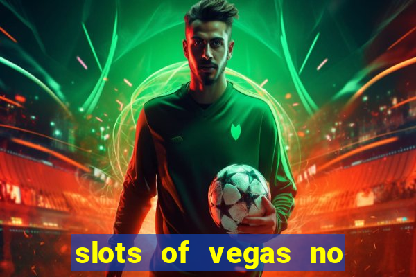 slots of vegas no deposit code