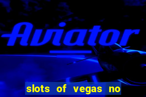 slots of vegas no deposit code