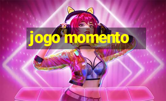 jogo momento