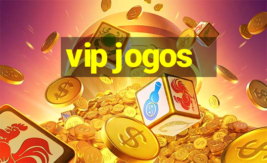 vip jogos