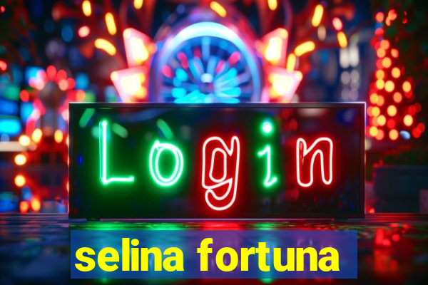 selina fortuna